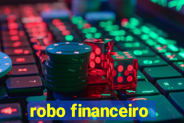 robo financeiro